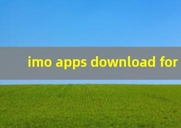 imo apps download for mobile